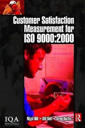 Customer Satisfaction Measurement for ISO 9000 2000