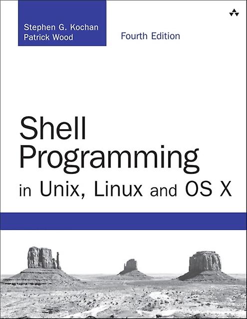 Shell Programming In Unix Linux And Os X by Patrick Wood Paperback