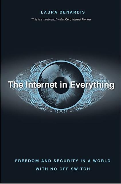 Internet In Everything - Laura DeNardis