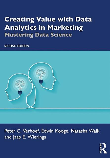 Creating Value With Data Analytics In Marketing by Peter C. Verhoef Paperback Book