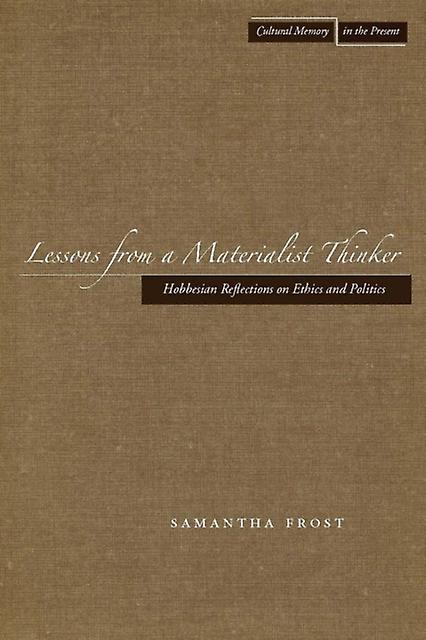Lessons From A Materialist Thinker by Samantha Frost Paperback Book