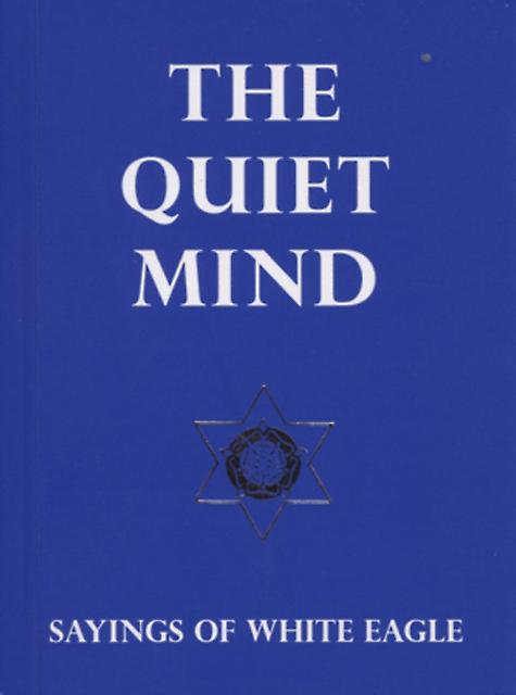 Quiet Mind - White Eagle - Paperback - English Book - Alternative belief systems