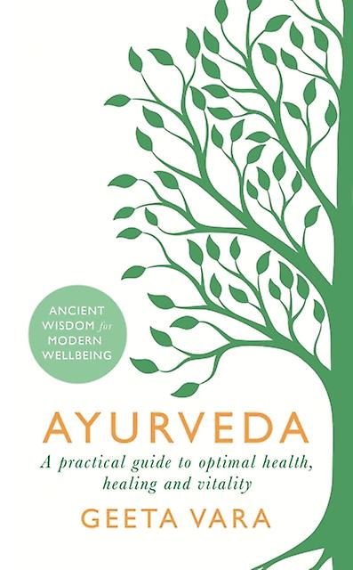 Ayurveda by Geeta Vara Paperback
