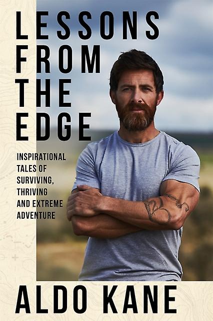 Lessons From The Edge by Aldo Kane Paperback Book