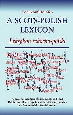 A Scotspolish Lexicon by Kasia Michalska Paperback Book