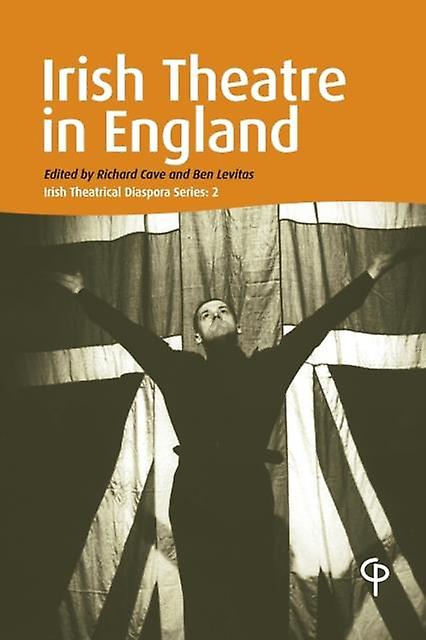 Irish Theatre In England Paperback Book