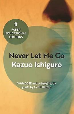 Never Let Me Go by Kazuo Ishiguro Paperback