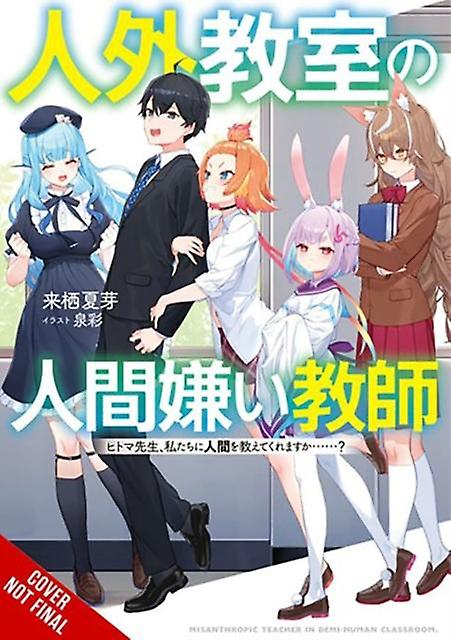 Misanthrope Teaches A Class For Demi-humans Vol. 1 - Sai Izumi - Fantasy Little, Brown & Company (Paperback)