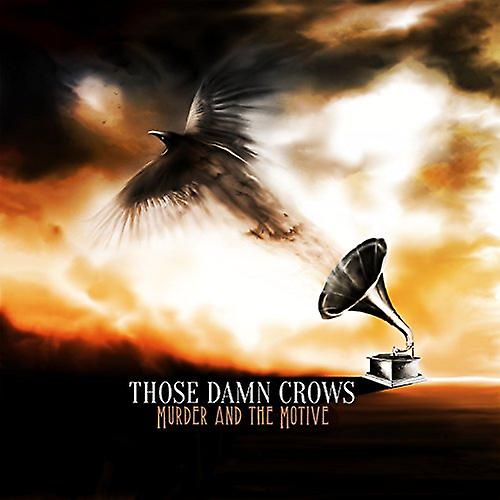 Those Damn Crows - Murder And The Motive [CD]