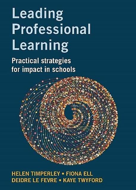 Leading Professional Learning by Twyford Paperback Book
