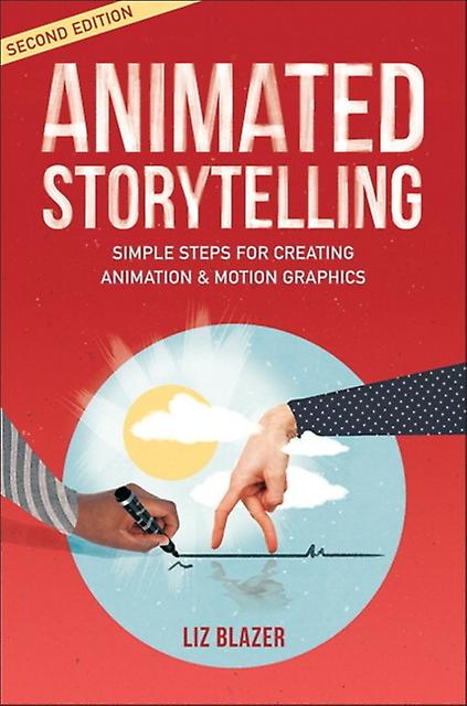 Animated Storytelling by Liz Blazer Paperback