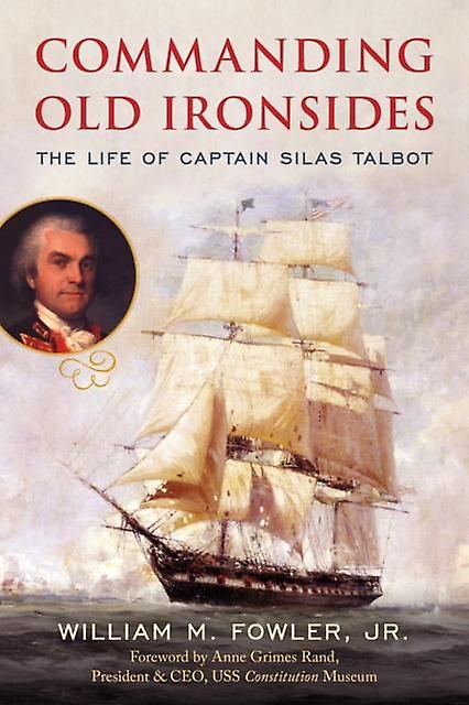Commanding Old Ironsides by Fowler & William M. & Jr. Paperback Book