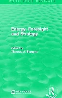 Energy Foresight and Strategy