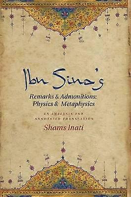 Ibn Sina's Remarks and Admonitions - Physics and Metaphysics - An Analysis and Annotated Translation