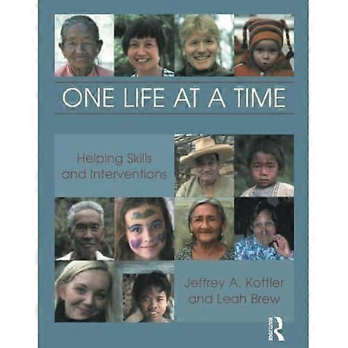 One Life at a Time: Helping Skills and Interventions