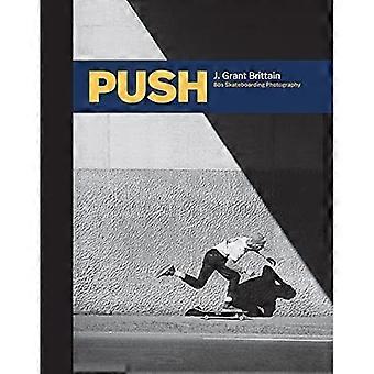 Push: J. Grant Brittain - Photographie de skateboard des années 80