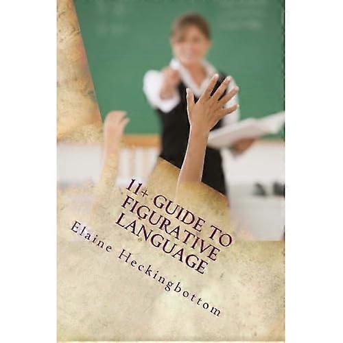 11+ Guide to Figurative  - Language (Revised)