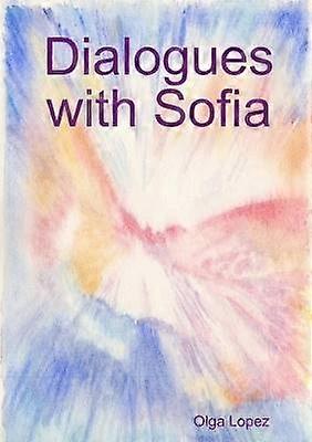 Dialogues with Sofia