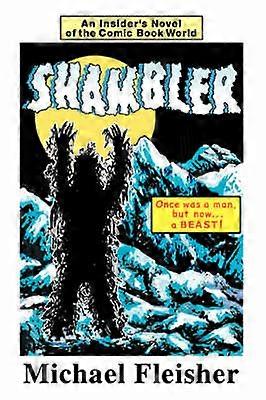 SHAMBLER: Ein Insiderroman der Comic-Welt