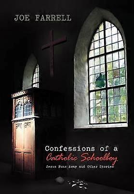 Confessions of a Catholic Schoolboy