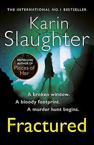 Fractured: The Will Trent Series Book 2