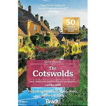The Cotswolds (Slow Travel) Including Stratford upon Avon Oxford & Bath