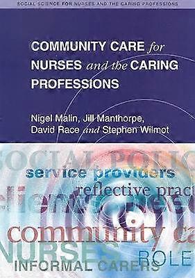 Community Care For Nurses And The Caring Professions