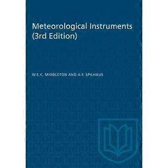 Meteorological Instruments Third Edition - W.E.K. Middleton