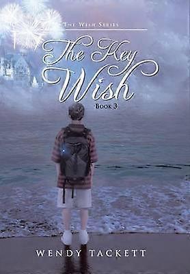 The Key Wish The Wish Series Book 3