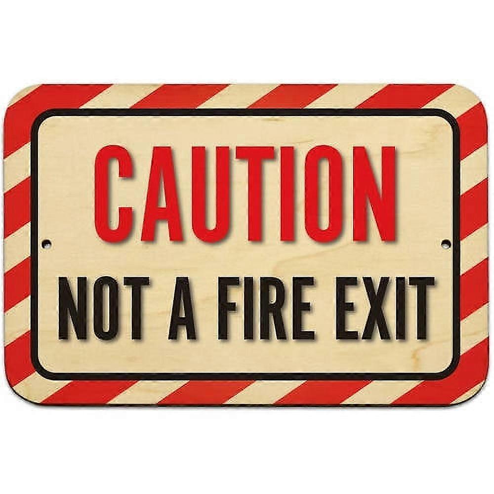 Caution Not A Fire Exit Sign