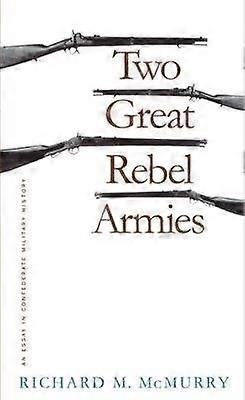 Two Great Rebel Armies