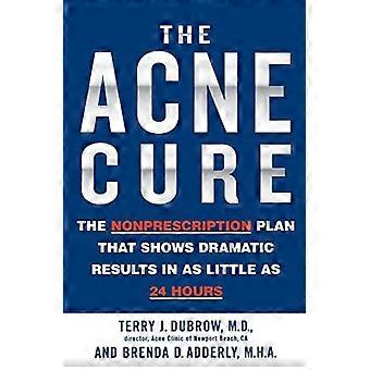 De Acne Cure: het nonprescription plan dat dramatische resultaten laat zien in zo weinig als 24 uur
