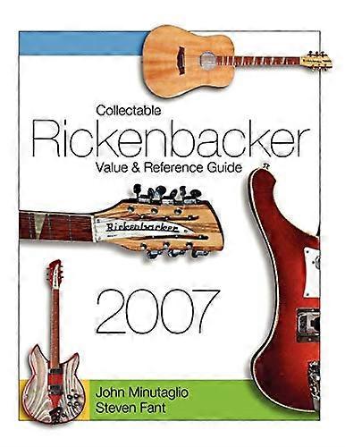 Valeur et guide de référence de la Rickenbacker de collection 2007