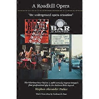 Roadkill Opera : Silver Dollar Showroom-editie