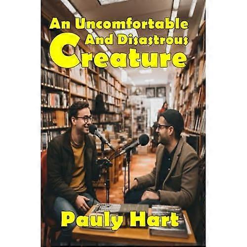 Uncomfortable and Disastrous Creature