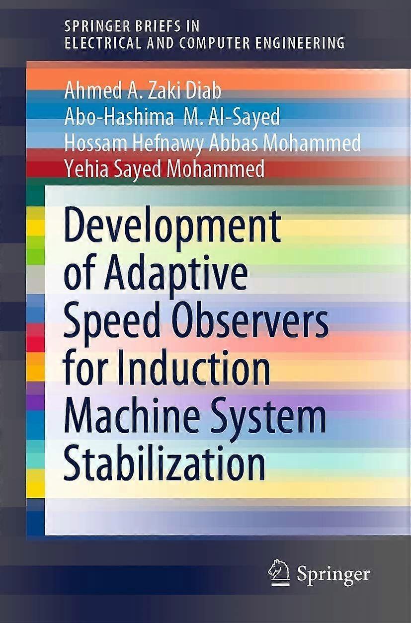 Development of adaptive speed observers for induction machine system stabilization