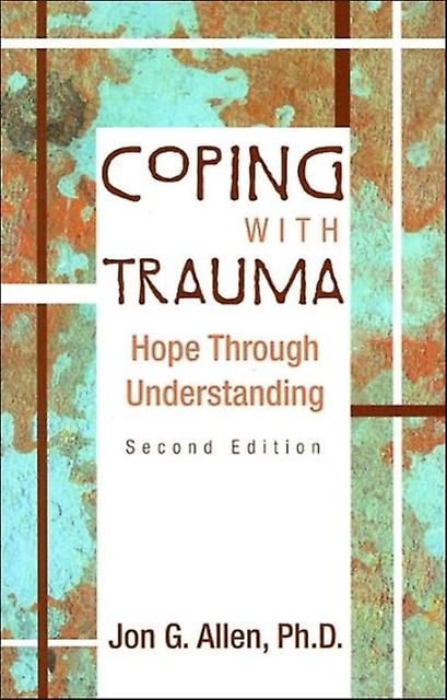 Coping With Trauma by Jon G. Allen Paperback