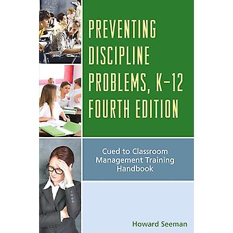 Prevenção de Problemas de Disciplina no Ensino Fundamental e Médio: Treinamento em Gestão de Sala de Aula - Han - Howard Seeman