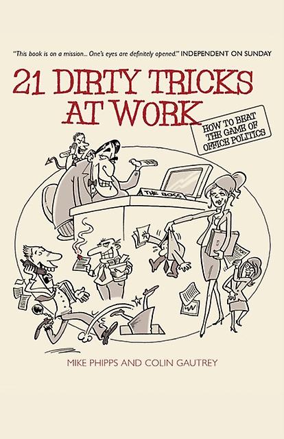 21 Dirty Tricks At Work by Gautrey & Colin Politics at Work Ltd & UK Paperback