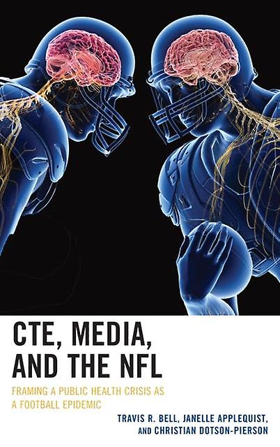 Cte Media And The Nfl by Christian DotsonPierson Paperback Book