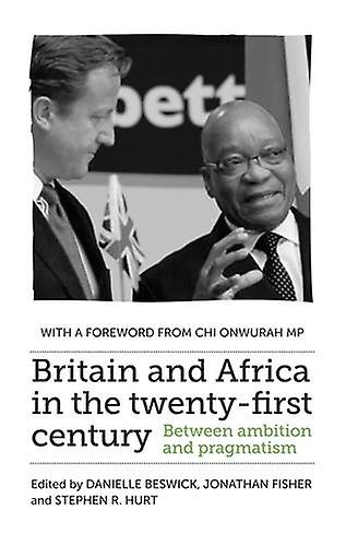 Britain And Africa In The Twentyfirst Century Paperback