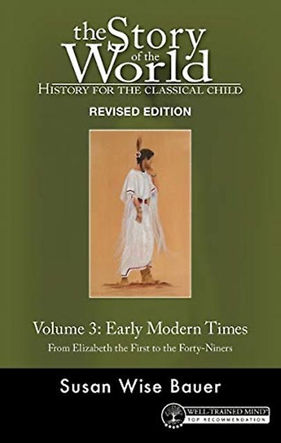 Story Of The World Vol. 3 Revised Edition by Susan Wise Bauer Paperback
