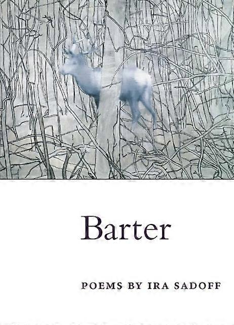 Barter by Ira Sadoff Paperback