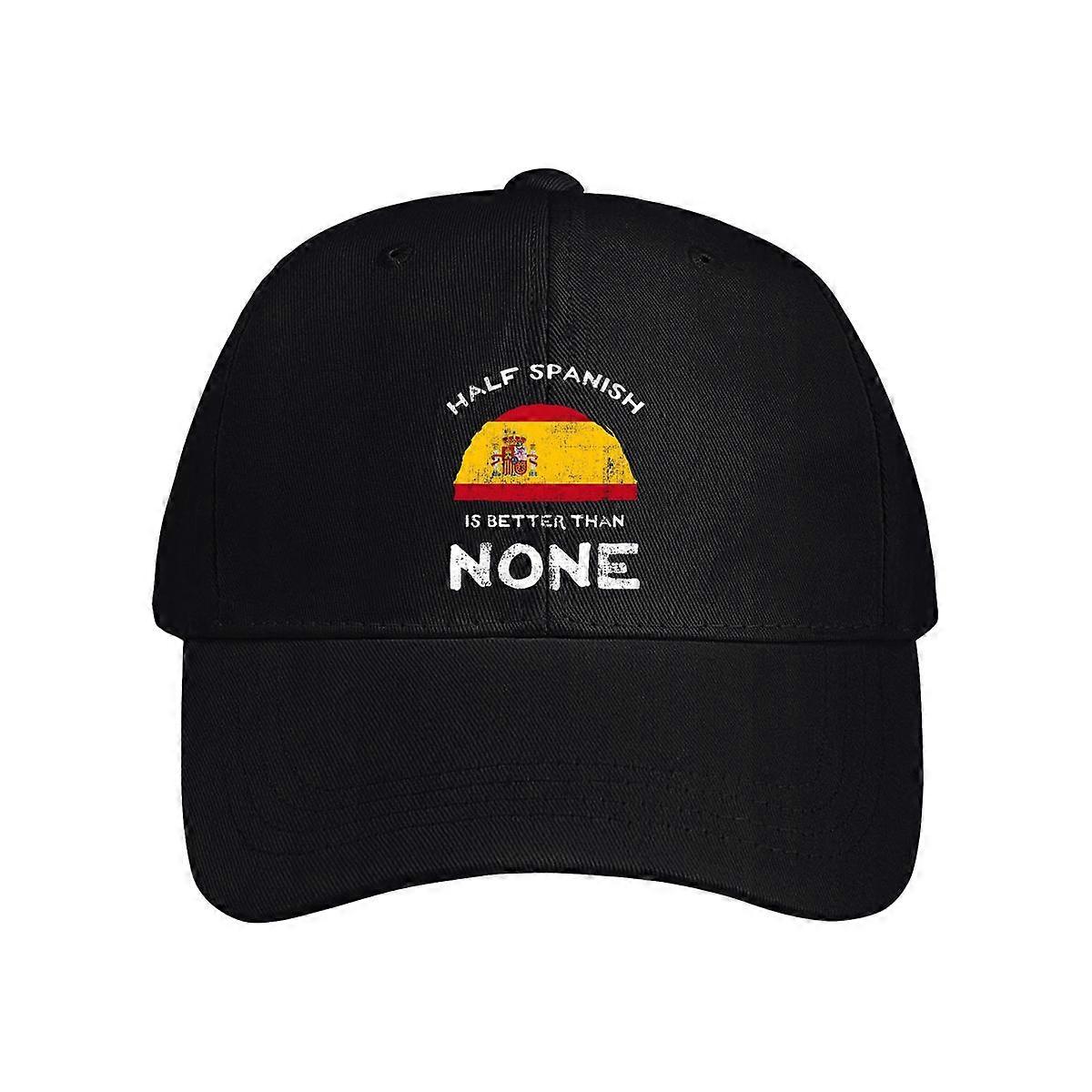 Half Spanish Is Better Than None Baseball Cap