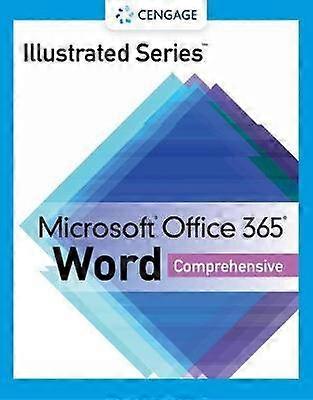 Illustrated SeriesÂ Collection MicrosoftÂ Office 365Â & WordÂ 2021 Comprehensive