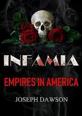 INFAMIA: Imperier i Amerika