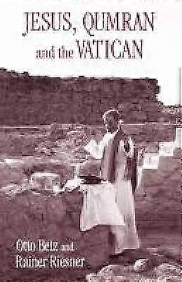 Jesus Qumran and the Vatican
