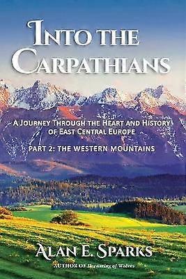 Into the Carpathians