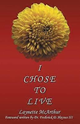 I Chose to Live