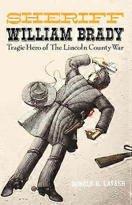 Sheriff William Brady Western Legacy Series